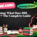 BBL Meaning_ What Does BBL Stand For_ The Complete Guide You Need