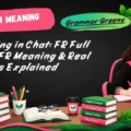 FR Meaning in Chat_ FR Full Form, FRFR Meaning & Real Examples Explained