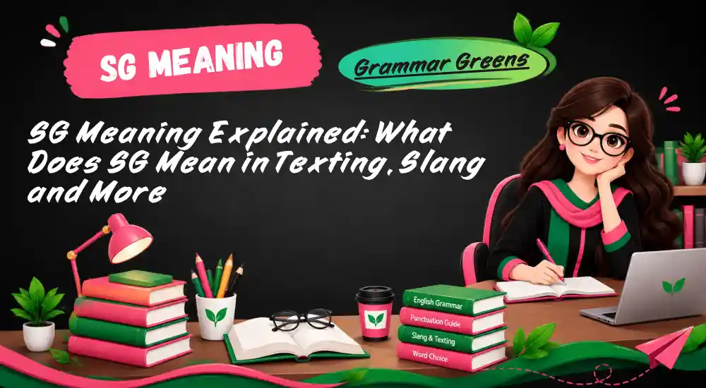 SG Meaning Explained_ What Does SG Mean in Texting, Slang and More