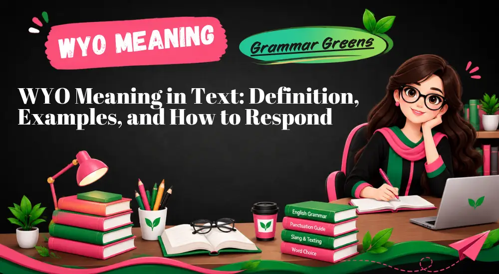 WYO Meaning in Text_ Definition, Examples, and How to Respond