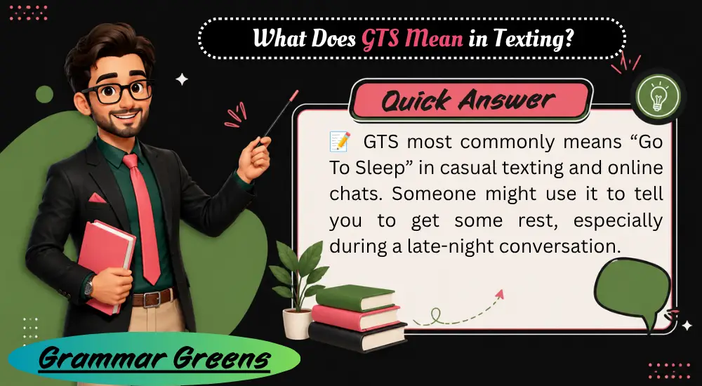 What Does GTS Mean in Texting