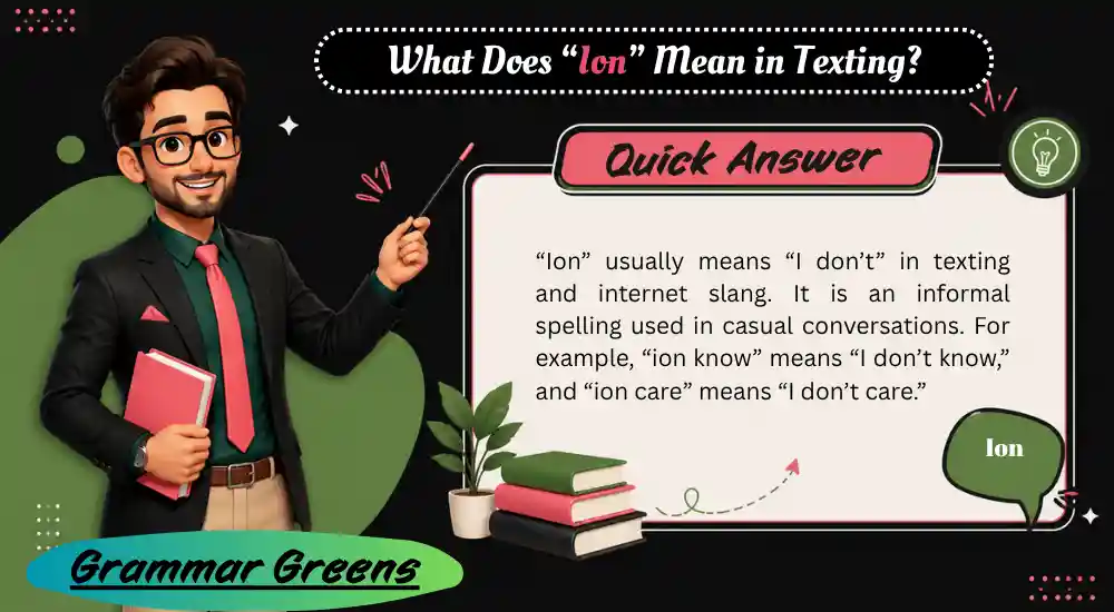 What Does “Ion” Mean in Texting