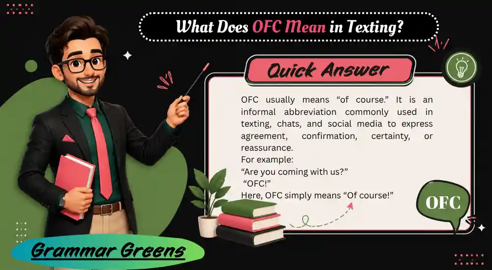 What Does OFC Mean in Texting