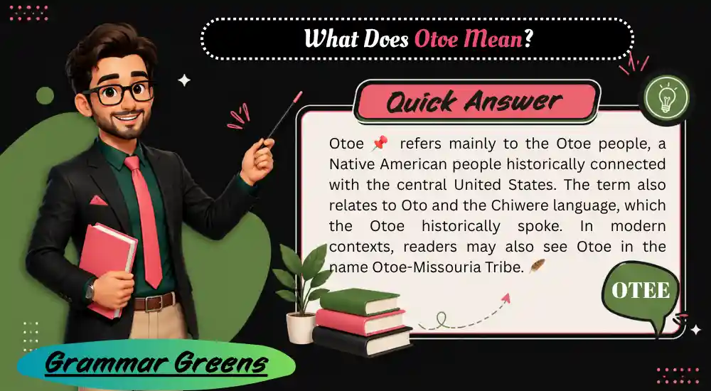 What Does Otoe Mean