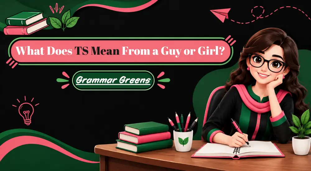 What Does TS Mean From a Guy or Girl