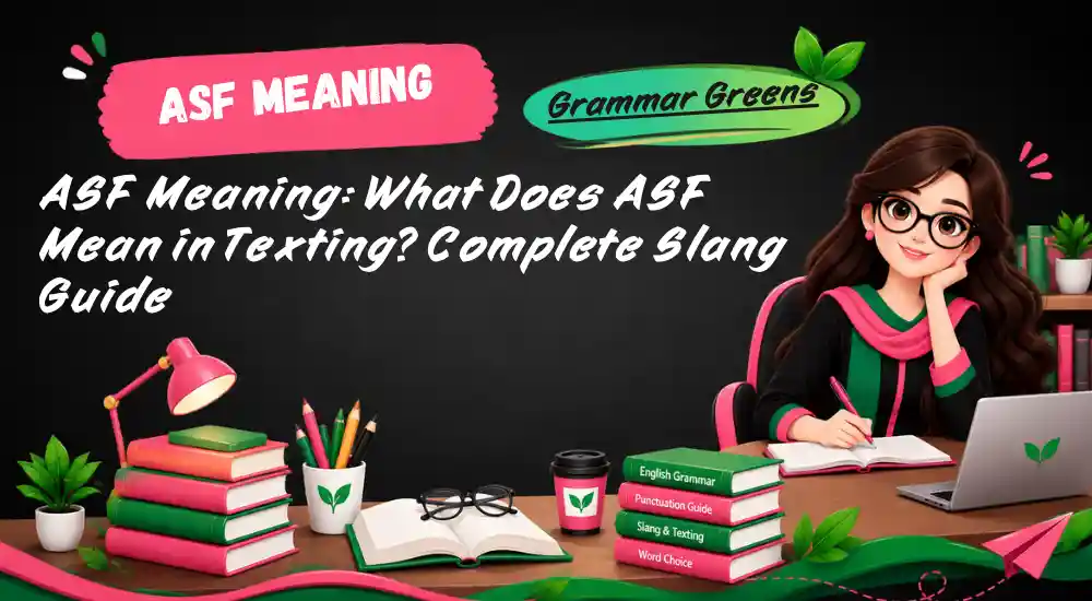 ASF Meaning_ What Does ASF Mean in Texting_ Complete Slang Guide