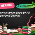 BFFR Meaning_ What Does BFFR Mean in Text and Online