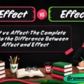 Effect vs Affect_ The Complete Guide to the Difference Between Affect and Effect