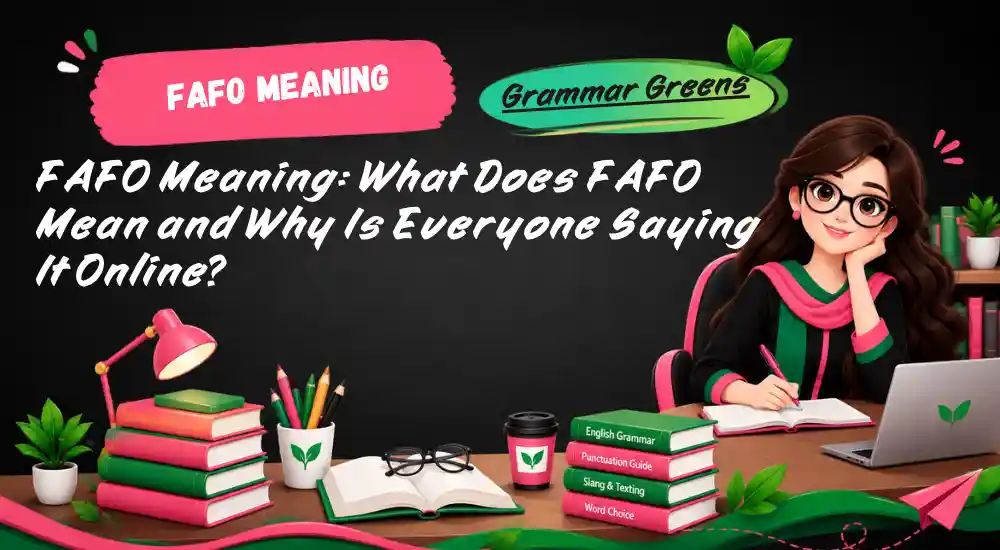 FAFO Meaning_ What Does FAFO Mean and Why Is Everyone Saying It Online