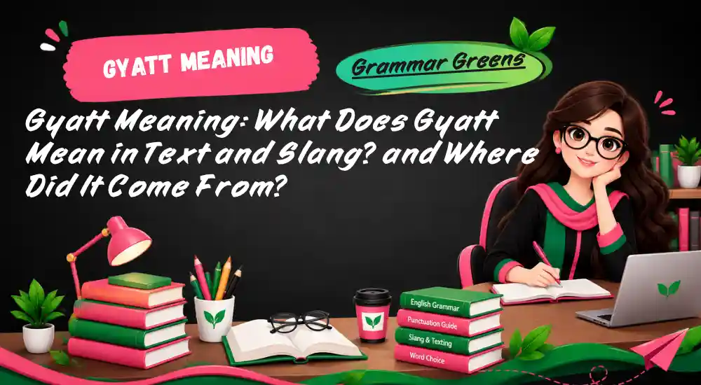 Gyatt Meaning_ What Does Gyatt Mean in Text and Slang_ and Where Did It Come From