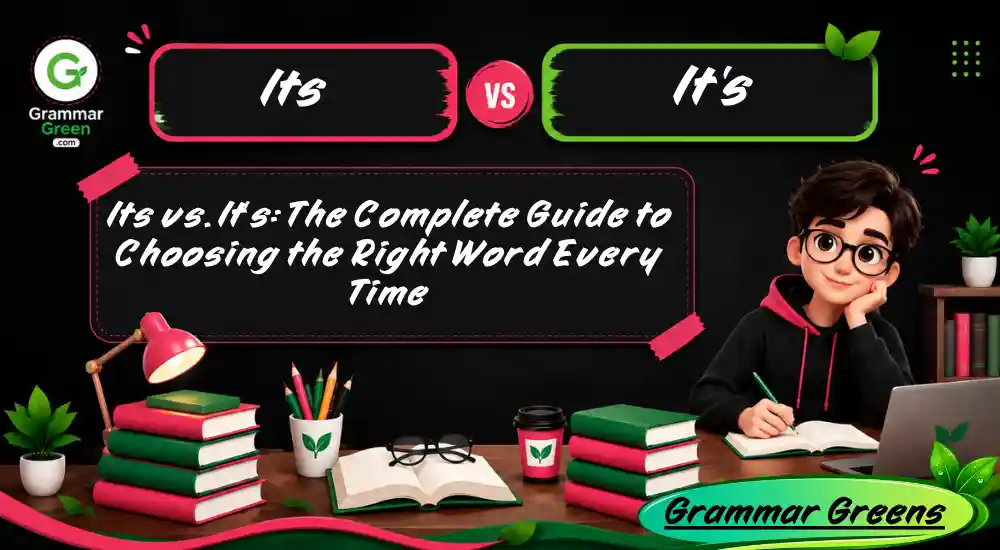 Its vs. It’s_ The Complete Guide to Choosing the Right Word Every Time