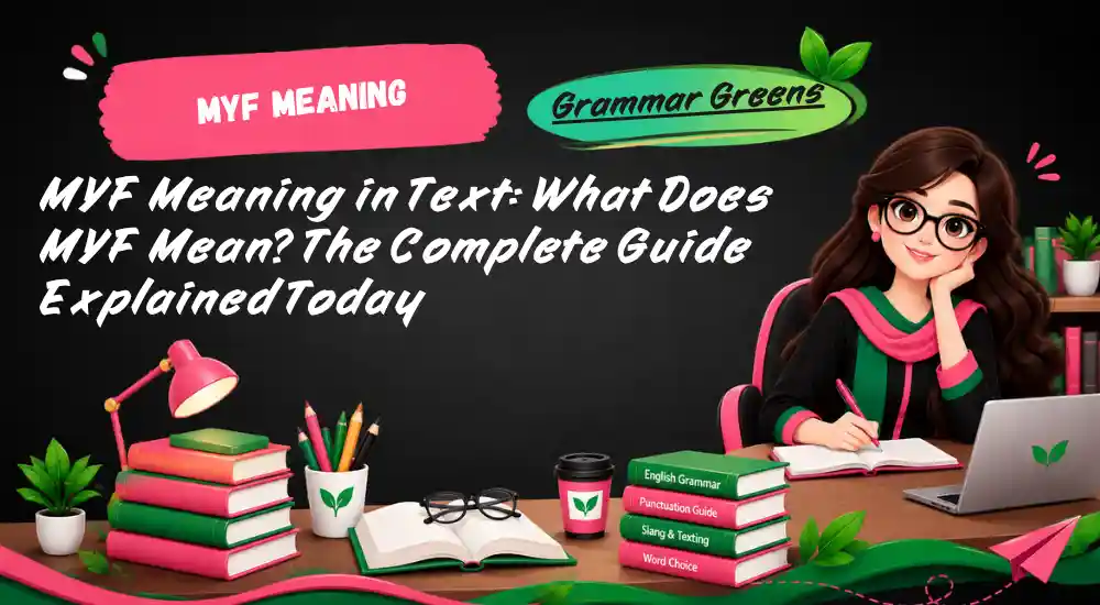 MYF Meaning in Text: What Does MYF Mean? The Complete Guide Explained Today