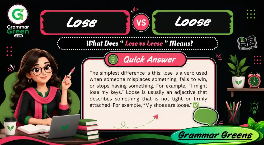 What Does “ Lose vs Loose ” Means