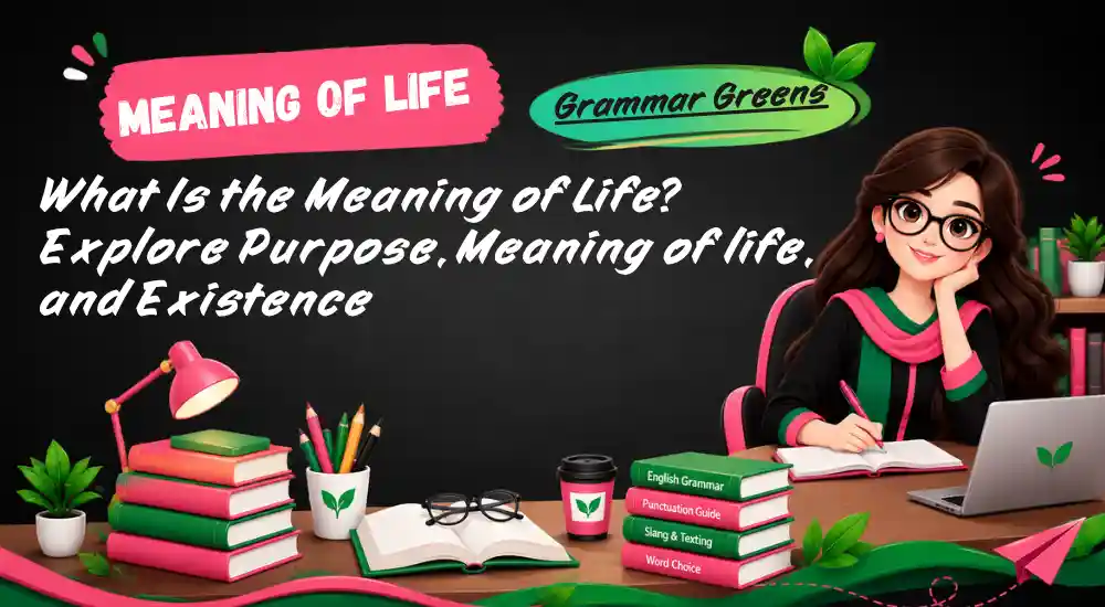 What Is the Meaning of Life_ Explore Purpose, Meaning of life, and Existence